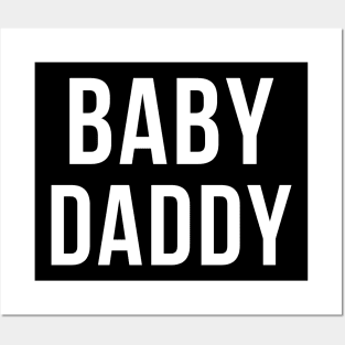 Baby Daddy | Funny New Father, Father's Day Dad Gift Humor Posters and Art